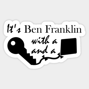 It's Ben Franklin with a key and kite - inspired by Hamilton Sticker